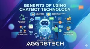 Chatbot Technology aggr8tech